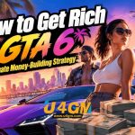How to Get Rich in GTA 6: The Ultimate Money-Building Strategy How to Get Rich in GTA 6: The Ultimate Money-Building Strategy